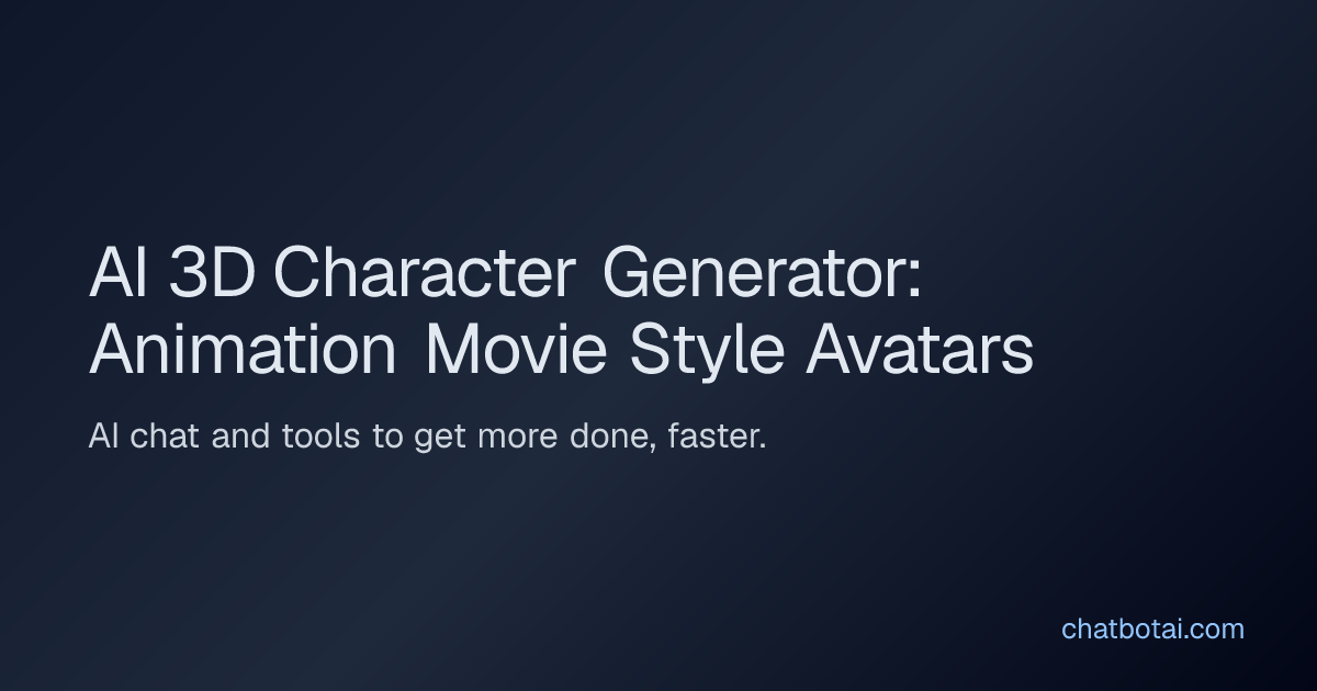 AI 3D Character Generator: Animation Movie Style Avatars