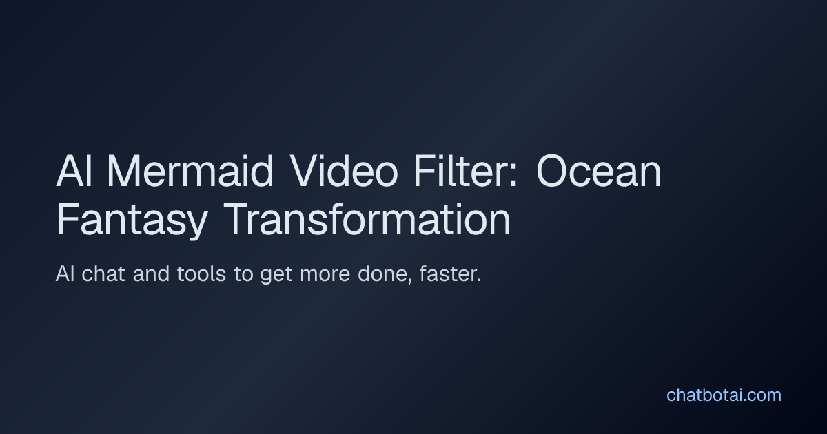 AI Mermaid Video Filter: Ocean Fantasy Transformation