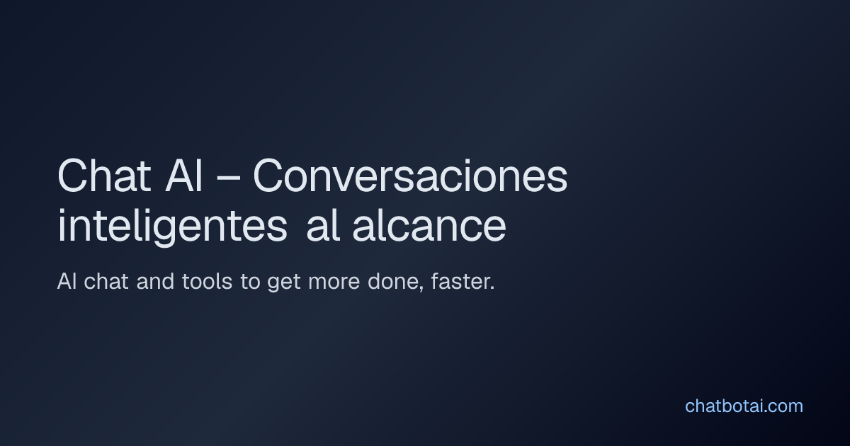 Chat AI – Conversaciones inteligentes al alcance